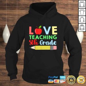 Official Love Teaching 5th Grade Pencil Design Teacher Shirt 3 Official Love Teaching 5th Grade Pencil Design Teacher Shirt 4