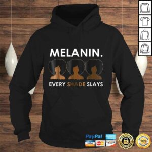 Official Melanin Every Shade Slays Natural Hair Afro Gift TShirt 3 Official Melanin Every Shade Slays Natural Hair Afro Gift TShirt 4