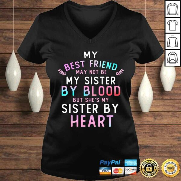 Official My Best Friend May Not Be My Sister By Blood Funny T-shirt