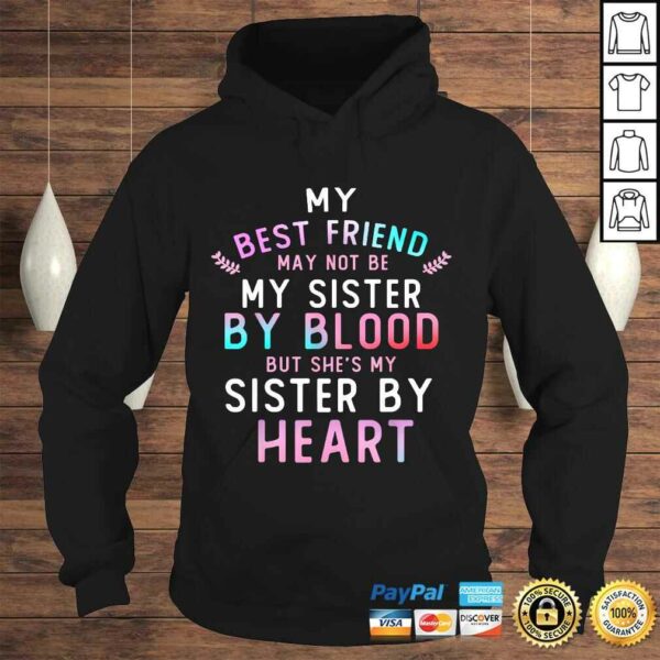 Official My Best Friend May Not Be My Sister By Blood Funny T-shirt