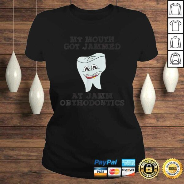 Official My mouth got jammed at Jamm Orthodontics Shirt