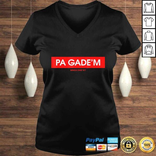 Official Pa Gade’m Shirt