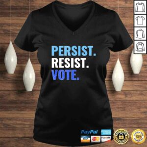 Official Persist Resist Vote Democrats 2020 Elections Protest Rally TShirt 1 Official Persist Resist Vote Democrats 2020 Elections Protest Rally TShirt 2