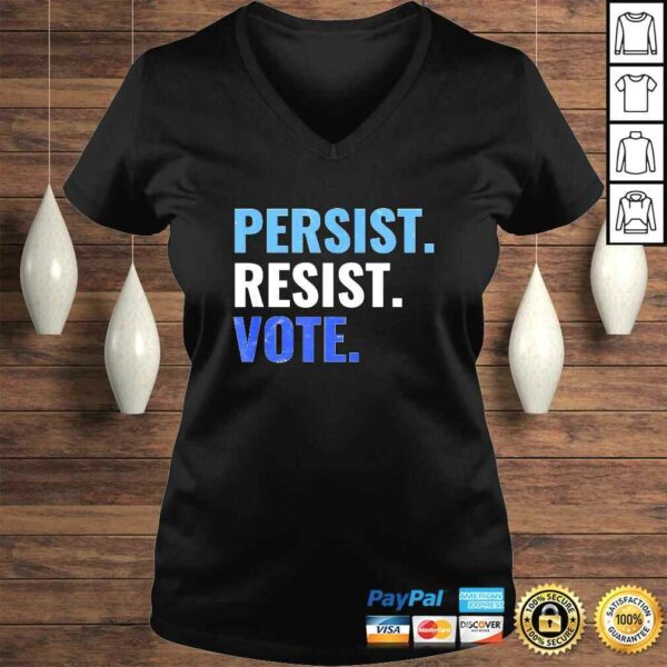 Official Persist Resist Vote  Democrats 2020 Elections Protest Rally TShirt