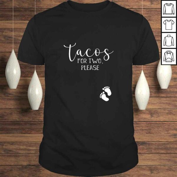 Official Pregnancy Announcement Eating Tacos for Two Pregnant Woman Gift TShirt