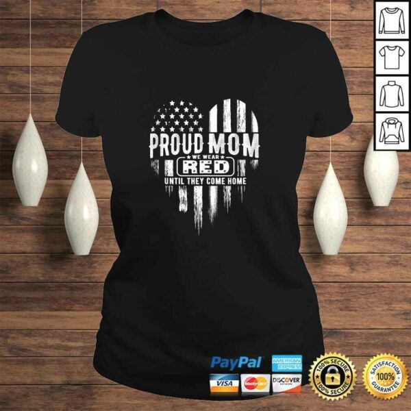 Official Proud Mom We Wear Red Friday Military Tee Shirt