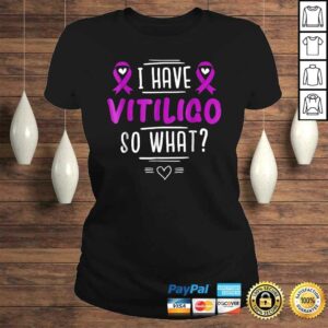Official Purple Awareness Ribbon - I Have Vitiligo So WhaShirt 2 Official Purple Awareness Ribbon I Have Vitiligo So WhaShirt 3