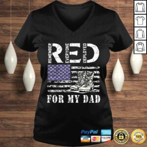 Official RED Friday Military Remember Everyone Deployed For My Dad TShirt Gift 1 Official RED Friday Military Remember Everyone Deployed For My Dad TShirt Gift 2