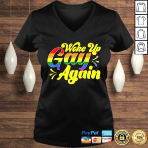 Official Rainbow Pride Woke Up Gay Again Funny Humor Tee T-Shirt 1 Official Rainbow Pride Woke Up Gay Again Funny Humor Tee T Shirt 2