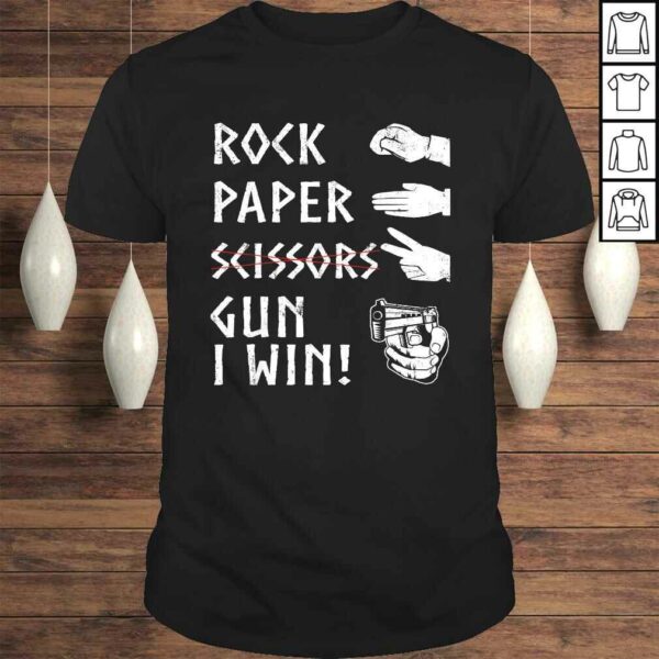 Official Rock Paper Scissors Gun I Win! Funny 2nd AmendmenTee Shirt