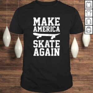 Official Skateboard Skateboarding Make America Skate Again TShirt 1