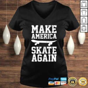 Official Skateboard Skateboarding Make America Skate Again TShirt 1 Official Skateboard Skateboarding Make America Skate Again TShirt 2