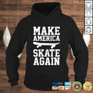 Official Skateboard Skateboarding Make America Skate Again TShirt 3 Official Skateboard Skateboarding Make America Skate Again TShirt 4