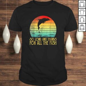 Official So Long And Thanks For All The Fish Vintage TShirt Official So Long And Thanks For All The Fish Vintage TShirt