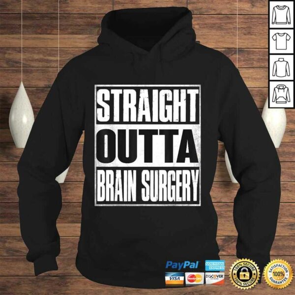 Official Straight Outta Brain Surgery Shirt Hospital Recovery TShirt