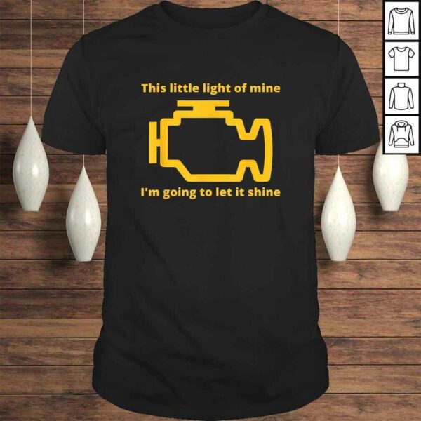 Official This Little Light of Mine – Check Engine LighShirt