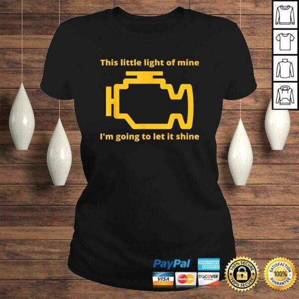 Official This Little Light of Mine – Check Engine LighShirt