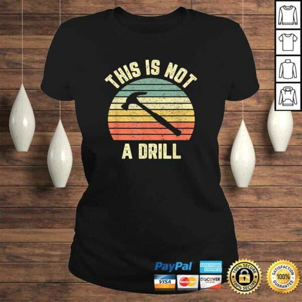 Official This is Not a Drill Retro Funny Hammer Mens Dad Joke V-Neck T-Shirt