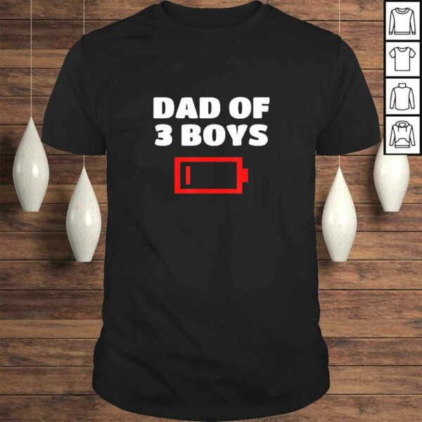 Official Tired Dad Of 3 Boys Funny Father Of Three Sons Gift Tee T-Shirt