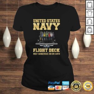 Official United States Navy Flight Deck Most Dangerous Job On Earth TShirt 2 Official United States Navy Flight Deck Most Dangerous Job On Earth TShirt 3
