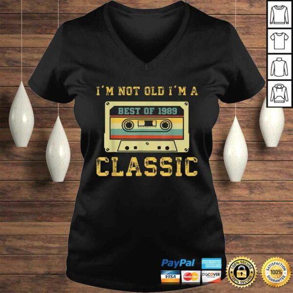 Official Vintage Cassette I’m Not Old I’m A Classic 1989 30th Shirt