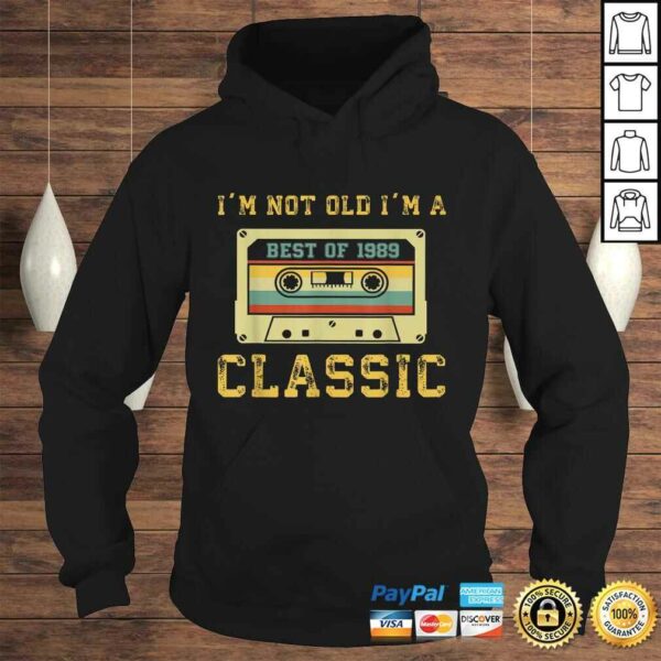 Official Vintage Cassette I’m Not Old I’m A Classic 1989 30th Shirt