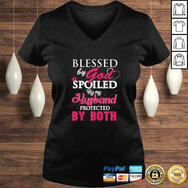 Official Womens Blessed By God Spoiled By My Husband Protected By Both Shirt