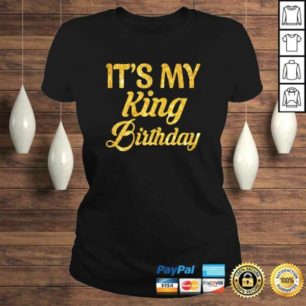 Official Womens It’s My king Birthday! Couples Matching Birthday TShirt