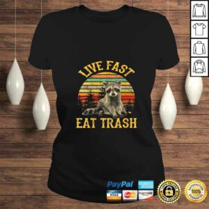 Official Womens Live fast eat Trash Funny Raccoon Camping Vintage Shirt 2 Official Womens Live fast eat Trash Funny Raccoon Camping Vintage Shirt 3