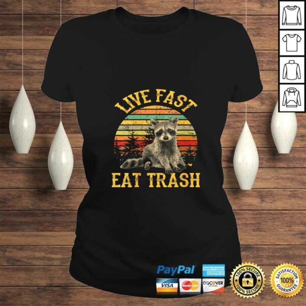 Official Womens Live fast eat Trash Funny Raccoon Camping Vintage Shirt