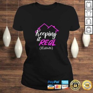 Official Womens Realtor Keeping It Real Estate Agent Advertising TShirt 2 Official Womens Realtor Keeping It Real Estate Agent Advertising TShirt 3