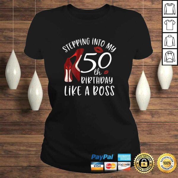 Official Womens Stepping Into My 50th Birthday Like A Boss Gift 50 Years Old TShirt Gift