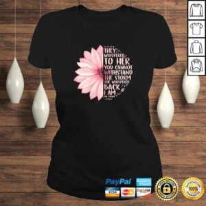 Official Womens They Whispered To Her You Cannot Withstand The Storm Daisy Shirt 2 Official Womens They Whispered To Her You Cannot Withstand The Storm Daisy Shirt 3