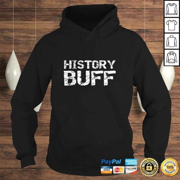 Official Workout Gear for History Lovers Pun Meme History Buff Shirt