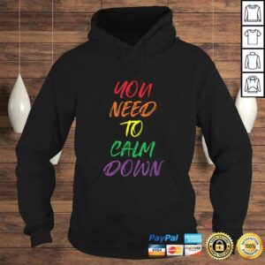 Official You Need To Calm Down Gay Pride Rainbow Equality Shirt 3 Official You Need To Calm Down Gay Pride Rainbow Equality Shirt 4