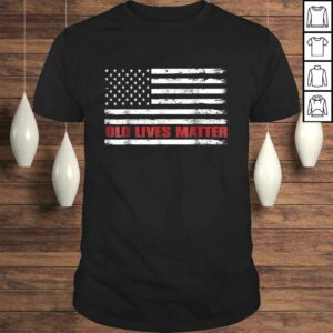 Old Lives Matter Shirt 60th Birthday Gifts For Men 50th Dad Old Lives Matter Shirt 60th Birthday Gifts For Men 50th Dad