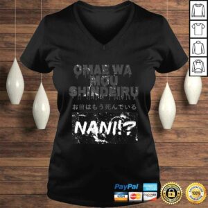 Omae Wa Mou Shindeiru Nani Shirt - Japanese Shirt 1 Omae Wa Mou Shindeiru Nani Shirt Japanese Shirt 2