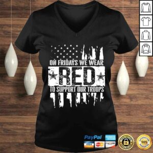 On Fridays We Wear Red To Support Our Troops - Red Friday Tee Shirt 1 On Fridays We Wear Red To Support Our Troops Red Friday Tee Shirt 2