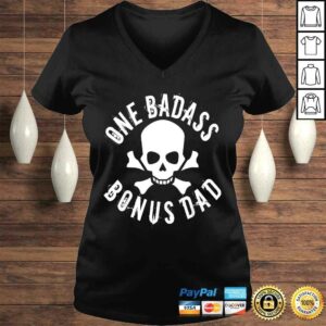 One Badass Bonus Step Dad Birthday Tee Shirt 1 One Badass Bonus Step Dad Birthday Tee Shirt 2