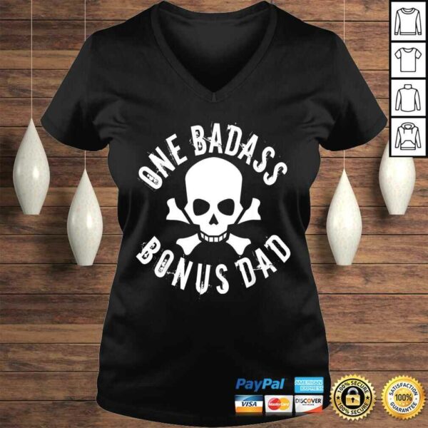 One Badass Bonus Step Dad Birthday Tee Shirt