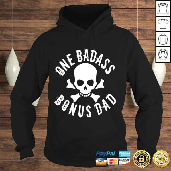 One Badass Bonus Step Dad Birthday Tee Shirt