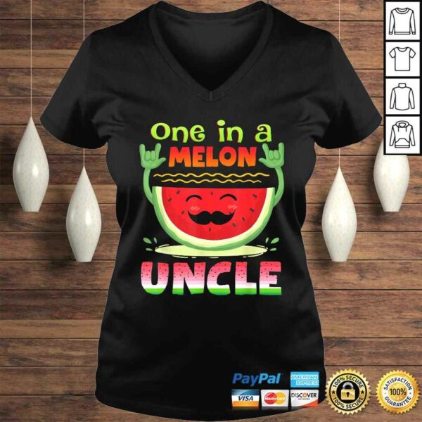 One In A Melon Uncle Shirt Funny Watermelon TShirt