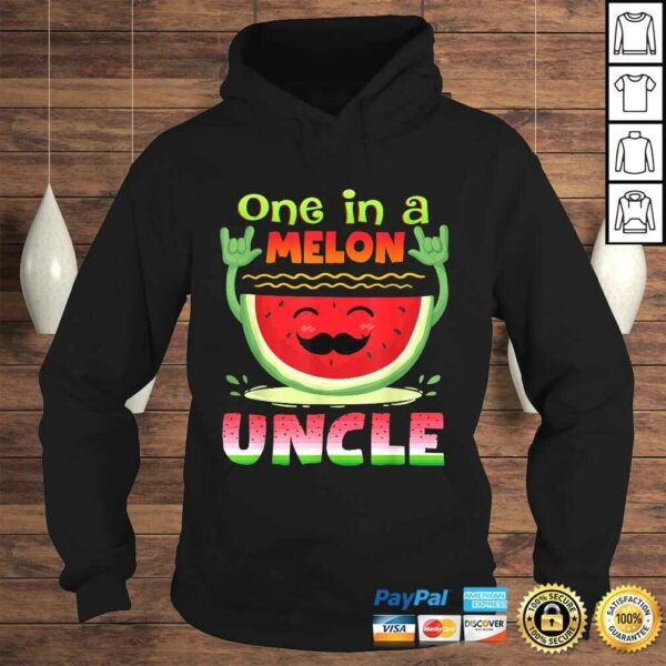 One In A Melon Uncle Shirt Funny Watermelon TShirt