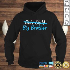 Only child big brother Shirt toddler youth kids boys tee 3 Only child big brother Shirt toddler youth kids boys tee 4