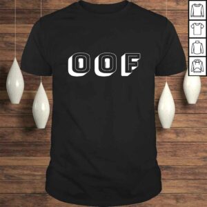 Oof Yikes bruh! Big oof yeet streetwear tee Oof Yikes bruh! Big oof yeet streetwear tee