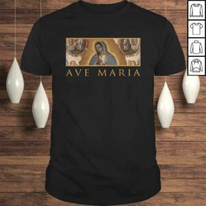Our Lady of Guadalupe Catholic Ave Maria Mary Traditional TShirt Our Lady of Guadalupe Catholic Ave Maria Mary Traditional TShirt