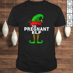 PREGNANT Elf Family Christmas Group Matching PJ Tee Shirt PREGNANT Elf Family Christmas Group Matching PJ Tee Shirt