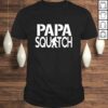Papa Squatch Shirt – Gifts for Dad Sasquatch Bigfoot