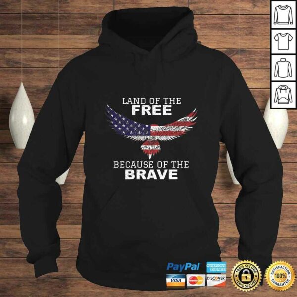 Patriotic Land Of The Free Because Of The Brave T-shirt