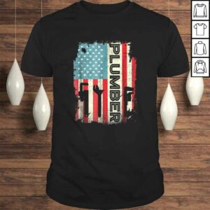 Patriotic Plumber Shirt 4th of July Plumber Plumber Gifts Patriotic Plumber Shirt 4th of July Plumber Plumber Gifts